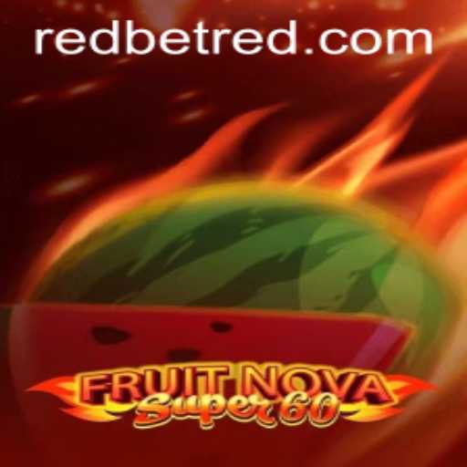 Exploring the Exciting World of FruitNovaSuper60 at RedBet Casino